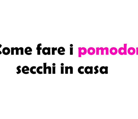 Come fare i pomodori secchi in casa: ricetta passo passo e consigli di conservazione