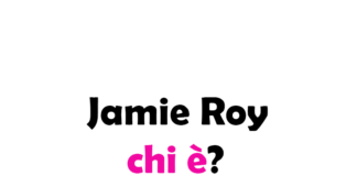 Chi è Jamie Roy? Biografia, età carriera, film, fidanzata, Instagram e vita privata