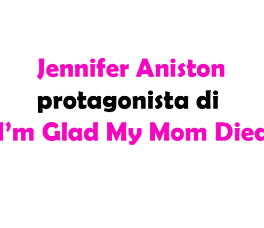 Jennifer Aniston protagonista di I’m Glad My Mom Died, la nuova serie Apple TV+