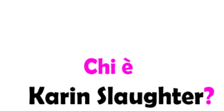 Chi è Karin Slaughter? Biografia, età, carriera, opere e vita privata