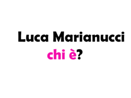 Luca Marianucci chi è? Biografia, età, altezza e peso, origini, carriera, figli, moglie, Instagram e vita privata
