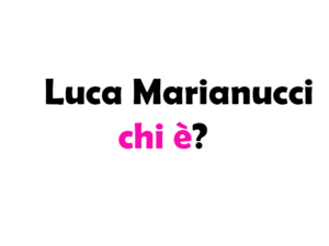 Luca Marianucci chi è? Biografia, età, altezza e peso, origini, carriera, figli, moglie, Instagram e vita privata