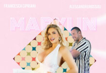 "MARYLIN": Il nuovo singolo di Francesca Cipriani e Alessandro Rossi DJ
