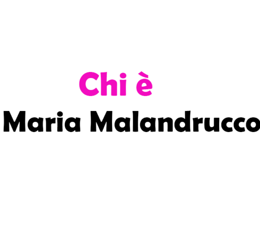 Chi è Maria Malandrucco?
