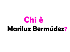 Mariluz Bermúdez chi è? Biografia, età, carriera, telenovelas famose, vita privata e curiosità