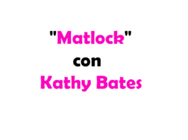 "Matlock" con Kathy Bates: il reboot da Premio Oscar su Paramount+