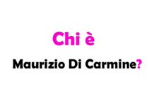 Chi è Maurizio Di Carmine? Biografia, età, altezza e peso, carriera, figli, moglie, Instagram e vita privata