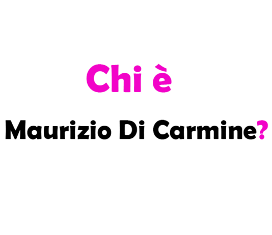 Chi è Maurizio Di Carmine? Biografia, età, altezza e peso, carriera, figli, moglie, Instagram e vita privata