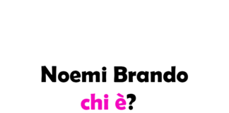 Noemi Brando chi è? Biografia, età, altezza e peso, carriera, figli, marito, Instagram e vita privata
