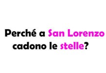 Perché a San Lorenzo cadono le stelle? Storia e leggende