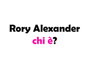 Chi è Rory Alexander? Biografia, età carriera, film, fidanzata, Instagram e vita privata