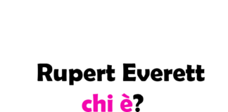 Rupert Everett chi è? Biografia, età, altezza e peso, carriera, film, Instagram e vita privata