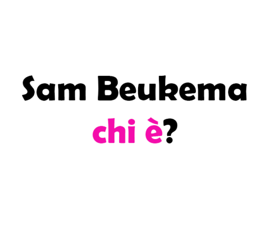Sam Beukema chi è?