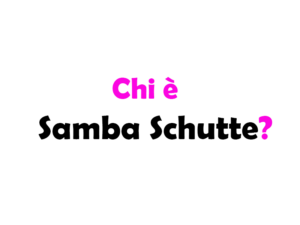 Samba Schutte chi è? Biografia, età, carriera, film, figli, moglie, Instagram e vita privata