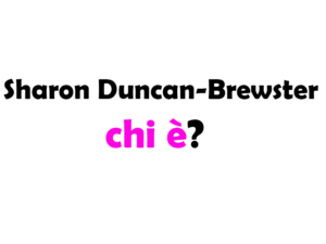 Chi è Sharon Duncan-Brewster? Biografia, età, vita privata, filmografia e curiosità