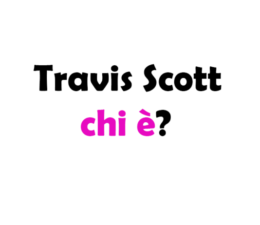 Travis Scott chi è