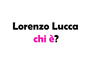 Lorenzo lucca chi è