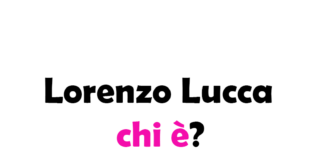 Lorenzo lucca chi è