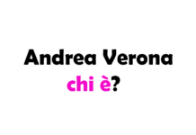 Andrea Verona chi è? Biografia, età, altezza e peso, carriera, fidanzata, Instagram e vita privata