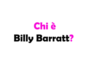 Chi è Billy Barratt? Biografia, età, carriera, premi, film, serie, Instagram e vita privata