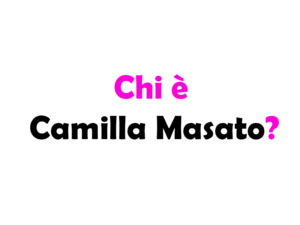 Chi è Camilla Masato? Biografia, età, altezza e peso, fidanzato, origini, incidente, TikTok e Instagram