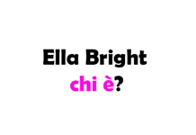 Ella Bright chi è? Biografia, età, altezza e peso, carriera, film, fidanzato, Instagram e vita privata