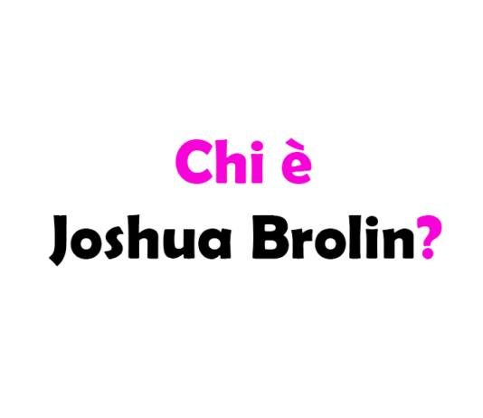 Chi è Joshua Brolin? Biografia, età, altezza e peso, carriera, film, figli, moglie, Instagram e vita privata