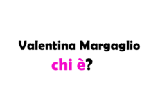 Valentina Margaglio chi è? Biografia, età, altezza e peso, carriera, fidanzato, Instagram e vita privata
