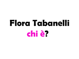 Flora Tabanelli chi è? Biografia, età, altezza e peso, carriera, fidanzato, Instagram e vita privata