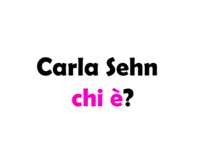 Carla Sehn chi è? Biografia, età, film, serie TV, vita privata, Instagram e curiosità