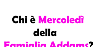 Chi è Mercoledì Addams?