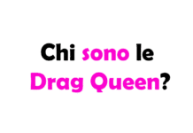 Chi sono le Drag Queen? Storia, Significato e Cultura Drag