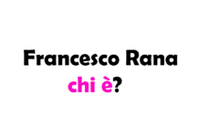 Francesco Rana chi è? Biografia, età, altezza e peso, che lavoro fa, fidanzata, Instagram e vita privata
