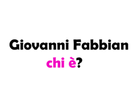 Giovanni Fabbian chi è? Biografia, età, altezza e peso, carriera, quanto guadagna, fidanzata, Instagram e vita privata