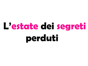 L’estate dei segreti perduti: confermato il rinnovo per la seconda stagione