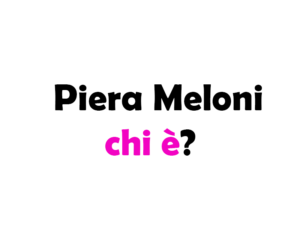 Piera Meloni chi è? Biografia, età, altezza e peso, studi, passioni, fidanzato, curiosità e TikTok