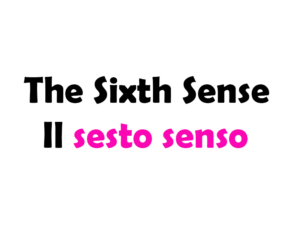 The Sixth Sense – Il sesto senso
