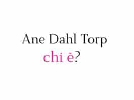Ane Dahl Torp chi è?