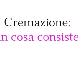 Cremazione di un defunto: procedura, costi e informazioni utili