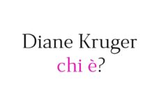 Diane Kruger chi è? Biografia, età, carriera, figli, marito, Instagram, vita privata e curiosità Diane Kruger chi è