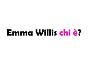 Emma Willis chi è?