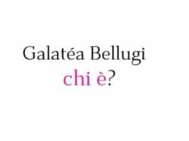 Galatéa Bellugi chi è? Biografia, età, altezza e peso, carriera, fidanzato, Instagram e vita privata