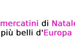 I mercatini di Natale più belli d’Europa