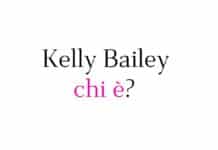 Kelly Bailey chi è?