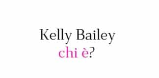 Kelly Bailey chi è?