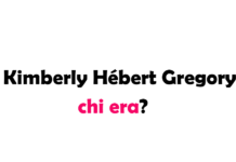 Kimberly Hébert Gregory chi era? Biografia, carriera, film, figli e marito, ricordo, causa morte