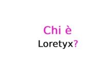 Chi è Loretyx?
