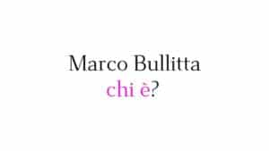 Marco Bullitta chi è Marco Bullitta chi è