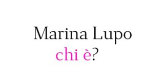 Marina Lupo chi è
