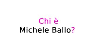 Michele Ballo chi è